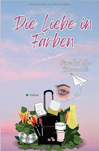 Die Liebe in Farben: DE von epubli