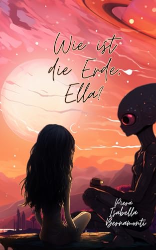 Wie ist die Erde, Ella?