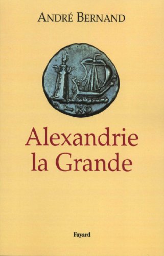 Alexandrie la Grande (Divers Histoire) von FAYARD