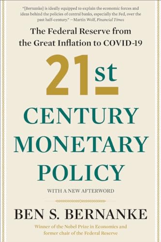 21st Century Monetary Policy: The Federal Reserve from the Great Inflation to COVID-19 von W. W. Norton & Company