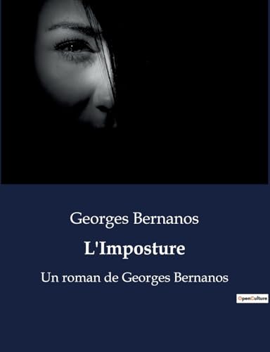 L'Imposture: Un roman de Georges Bernanos L'Imposture: Un roman de Georges Bernanos