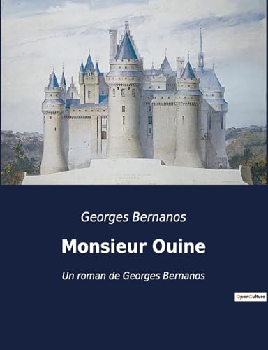 Monsieur Ouine: Un roman de Georges Bernanos Monsieur Ouine: Un roman de Georges Bernanos