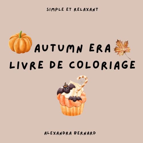 Autumn Era - Livre de coloriage (Simple et Relaxant pour Adultes et Enfants) von Independently published