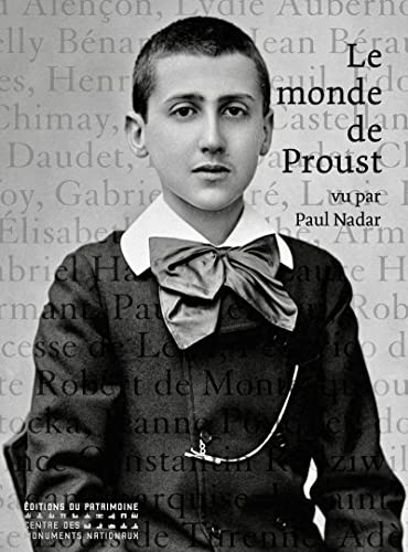 Le Monde de Proust vu par Paul Nadar Le Monde de Proust vu par Paul Nadar von PATRIMOINE