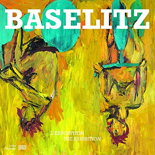 Baselitz - ALBUM: L'exposition
