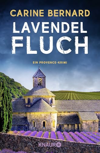 Lavendel-Fluch: Ein Provence-Krimi | Sommerliche Krimispannung mit französischem Flair Lavendel-Fluch: Ein Provence-Krimi | Sommerliche Krimispannung mit französischem Flair