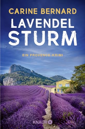 Lavendel-Sturm: Ein Provence-Krimi | Cosy Crime mit viel Frankreich-Flair von Knaur TB