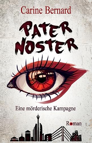 Pater Noster: Eine mörderische Kampagne von Createspace Independent Publishing Platform