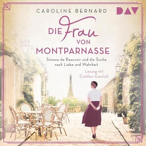 Die Frau von Montparnasse. Simone de Beauvoir und die Suche nach Liebe und Wahrheit: Ungekürzte Lesung mit Cathlen Gawlich (1 mp3-CD) (Mutige Frauen zwischen Kunst und Liebe)