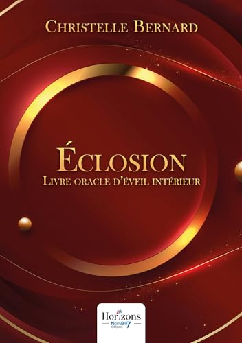Éclosion: Livre oracle d'éveil intérieur Éclosion: Livre oracle d'éveil intérieur von NOMBRE 7