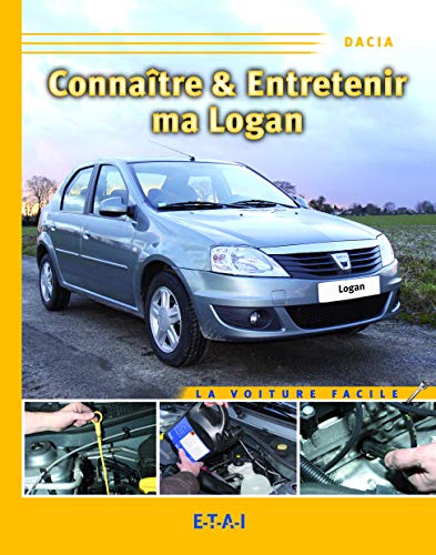 Connaître & entretenir ma Logan - Dacia von ETAI