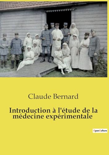 Introduction à l'étude de la médecine expérimentale von Culturea