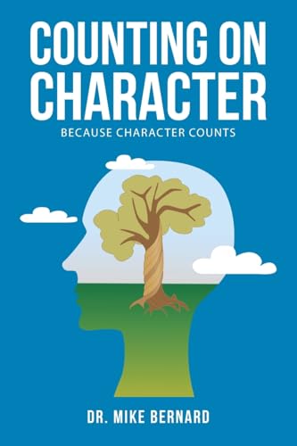 Counting on Character: because Character Counts von Balboa Press