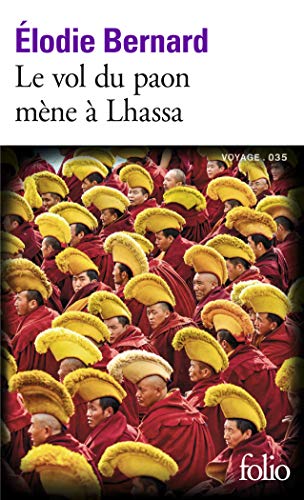 Le vol du paon mene a Lhassa