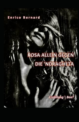 Rosa allein gegen die 'Ndrangheta von BeaT