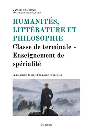 Humanités Littérature et Philosophie: Classe de terminale - Enseignement de spécialité von Independently published