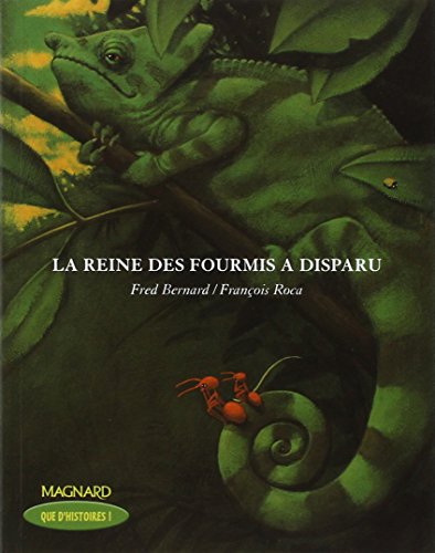 La reine des fourmis a disparu: Livre de jeunesse von MAGNARD