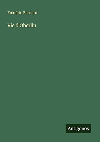 Vie d'Oberlin von Antigonos Verlag