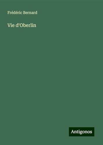 Vie d'Oberlin von Antigonos Verlag