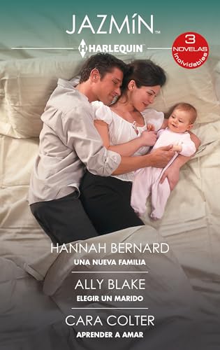 Una nueva familia - Elegir un marido - Aprender a amar (Ómnibus Jazmín, Band 582) von Harlequin Ibérica, S.A.