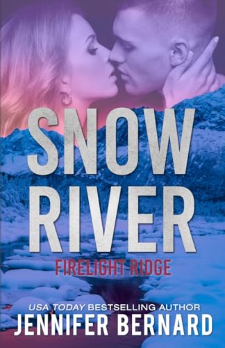 Snow River (Firelight Ridge, Band 4) von Independently published