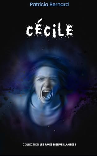 Cécile (Les âmes bienveillantes, Band 2) von Independently published