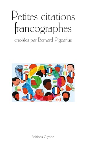 Petites citations francographes von Editions Glyphe