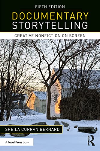 Documentary Storytelling: Creative Nonfiction on Screen von Routledge