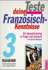Teste deine Französisch-Kenntnisse Teste deine Französisch-Kenntnisse