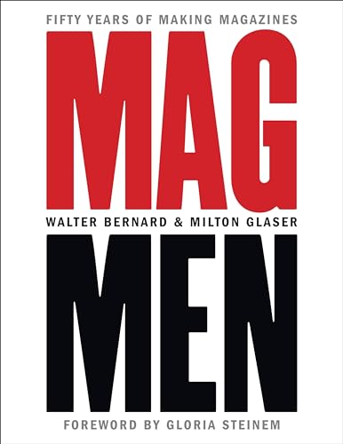 Mag Men: Fifty Years of Making Magazines von Columbia University Press