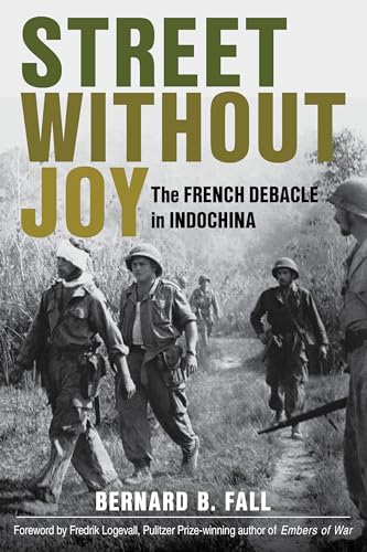 Street Without Joy: The French Debacle in Indochina (Stackpole Military History) von Stackpole Books