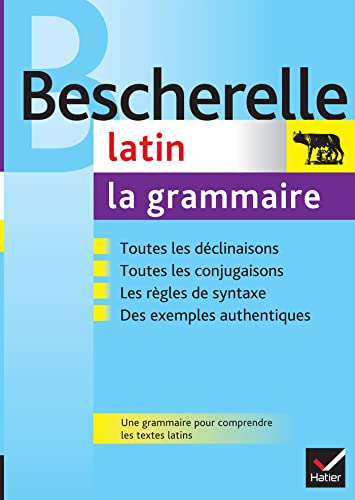 Bescherelle Latin - La Grammaire: Latin/Grammaire von HATIER
