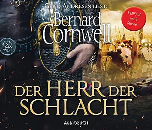 Der Herr der Schlacht (Hörbuch, Wikinger Saga, Andresen, MP3 CD) (Die Uhtred-Saga): Lesung von Audiobuch Verlag