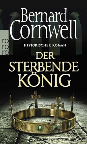Der sterbende König: Historischer Roman