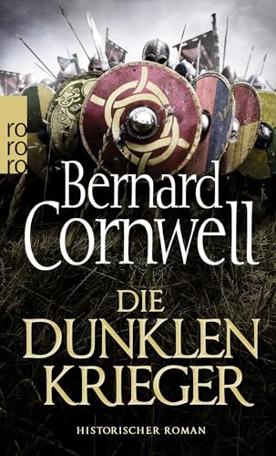 Die dunklen Krieger: Historischer Roman von Rowohlt