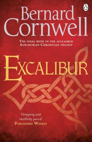 Excalibur: A Novel of Arthur (Warlord Chronicles, 3)
