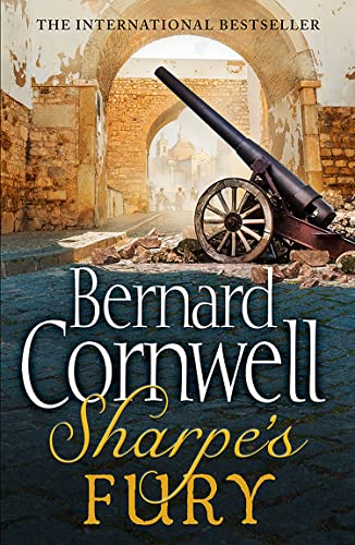 Sharpe’s Fury: The Battle of Barrosa, March 1811. An epic Sunday Times bestselling historical military action adventure novel (The Sharpe Series, Band 11)