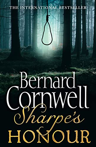 Sharpe's Honour: Richard Sharpe and the Vitoria Campaign, February to June 1813. Bernard Cornwell (The Sharpe Series): The Vitoria Campaign, February ... from the Sunday Times bestselling author