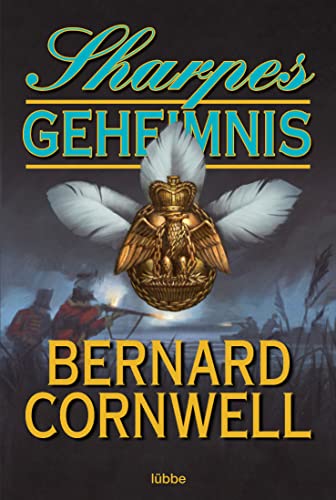 Sharpes Geheimnis: Historischer Roman (Sharpe-Serie, Band 17)