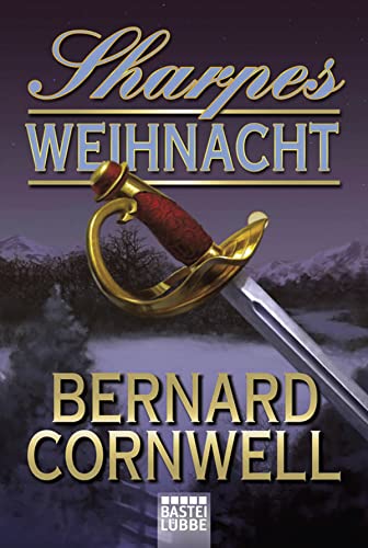 Sharpes Weihnacht: Historischer Roman (Sharpe-Serie)