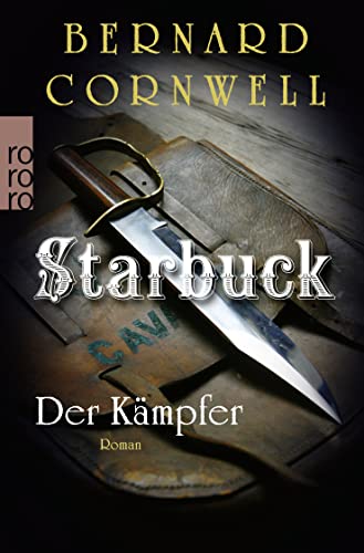 Starbuck: Der Kämpfer: Historischer Roman