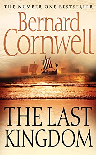 The Last Kingdom (The Last Kingdom Series, Band 1) The Last Kingdom (The Last Kingdom Series, Band 1)