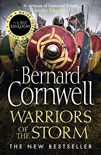 Warriors of the Storm: The gripping historical fiction adventure (The Last Kingdom Series, Band 9)
