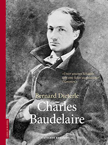 Charles Baudelaire (Leben in Bildern) von de Gruyter
