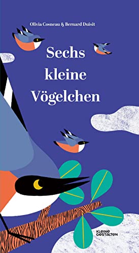 Sechs kleine Vögelchen von Gestalten