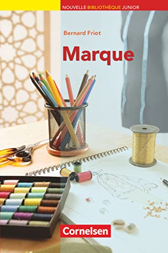 Nouvelle Bibliothèque Junior - Allgemeine Ausgabe - A2: Marque - Lektüre mit eingelegtem Vokabular Nouvelle Bibliothèque Junior - Allgemeine Ausgabe - A2: Marque - Lektüre mit eingelegtem Vokabular
