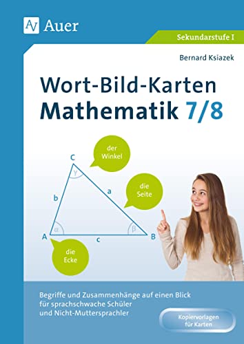 Wort-Bild-Karten Mathematik Klassen 7-8: Begriffe und Zusammenhänge auf einen Blick für sprachschwache Schüler und Nicht-Muttersprachler von Auer Verlag i.d.AAP LW