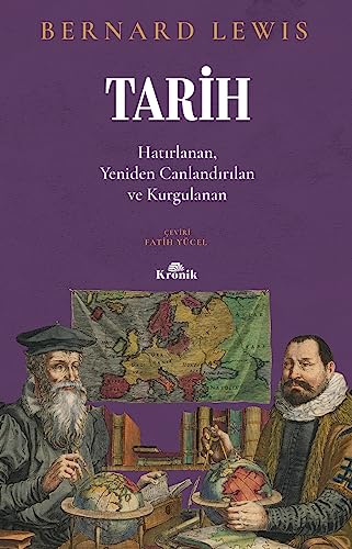 Tarih: Hatırlanan, Yeniden Canlandırılan, Kurgulanan