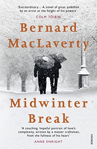 Midwinter Break: Nominiert: Saltire Society Fiction Book of the Year 2017, Nominiert: Kerry Group Novel of the Year 2018, Nominiert: Wellcome Book ... Book Awards - Eason Novel of the Year 2017 von Vintage