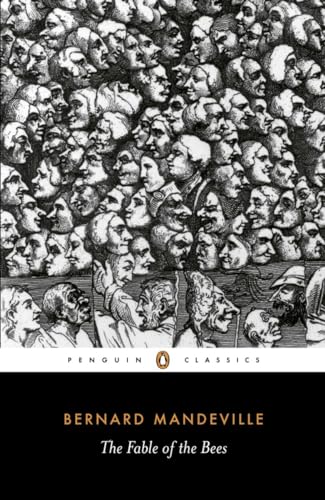 The Fable of the Bees: Or Private Vices, Publick Benefits (Penguin Classics) von Penguin